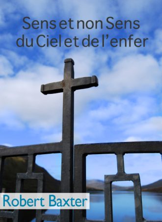 Robert Baxter "Sens et non Sens du Ciel et de l'enfer"