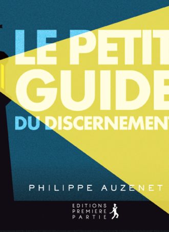 Philippe Auznet "Le petit guide du discernement"