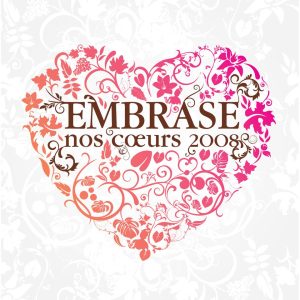 Embrase nos coeurs 2008