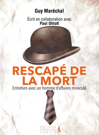 Guy Maréchal "Rescapé de la mort"