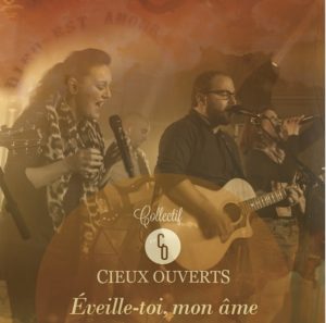 Cieux Ouverts "Eveille toi, mon âme"