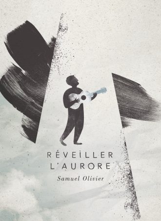 Samuel Olivier - Réveiller l'aurore (nouvel album)-0