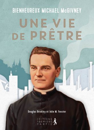 Bienheureux Michaël Mc Givney - Une vie de prêtre