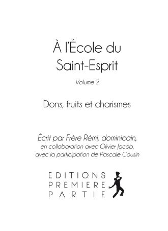 Dons, Fruits et Charismes - V.2 : A l'ecole du Saint Esprit