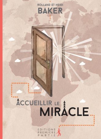 Accueillir le miracle