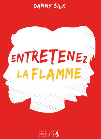 Entretenez la flamme