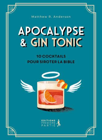 Apocalypse et Gin Tonic