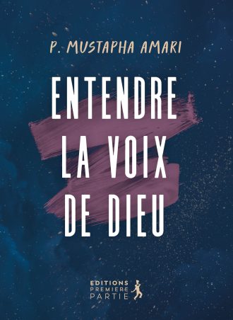 Entendre la voix de Dieu