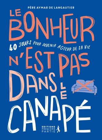 Le bonheur n'est pas dans le canapé
