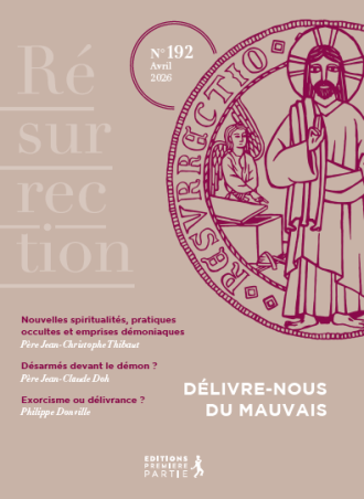 Revue Résurrection n°192 : Délivre - nous du Mauvais
